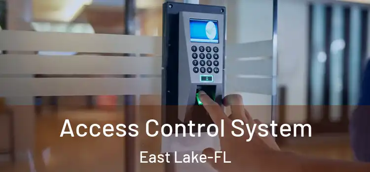  Access Control System East Lake-FL
