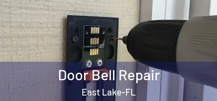  Door Bell Repair East Lake-FL
