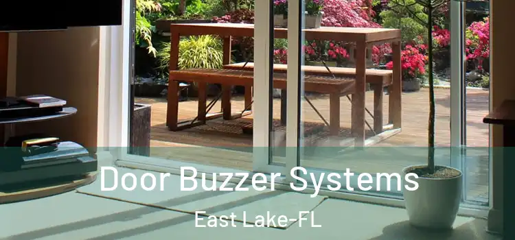  Door Buzzer Systems East Lake-FL